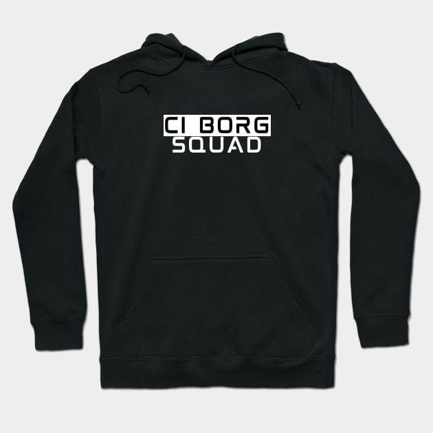 CI Borg Squad Hoodie by DDCreates